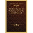 thumbnail image 1 of The Encyclopedia Of Death And Life In The Spirit World V2, (Paperback), 1 of 1