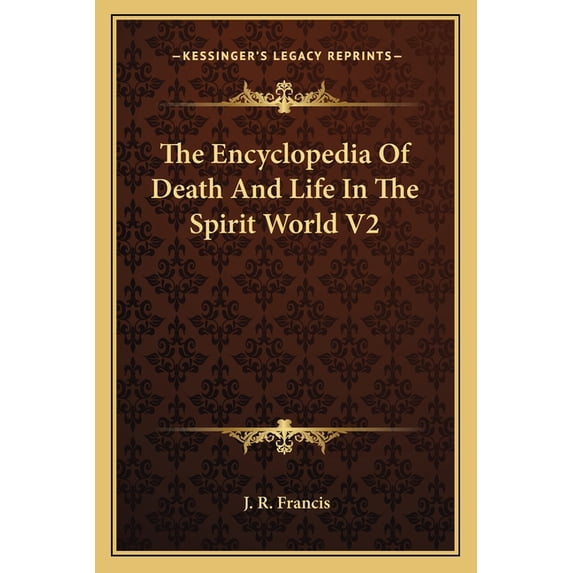 The Encyclopedia Of Death And Life In The Spirit World V2, (Paperback)
