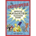 thumbnail image 1 of Encyclopedia of American Animated Television Shows, (Hardcover), 1 of 1