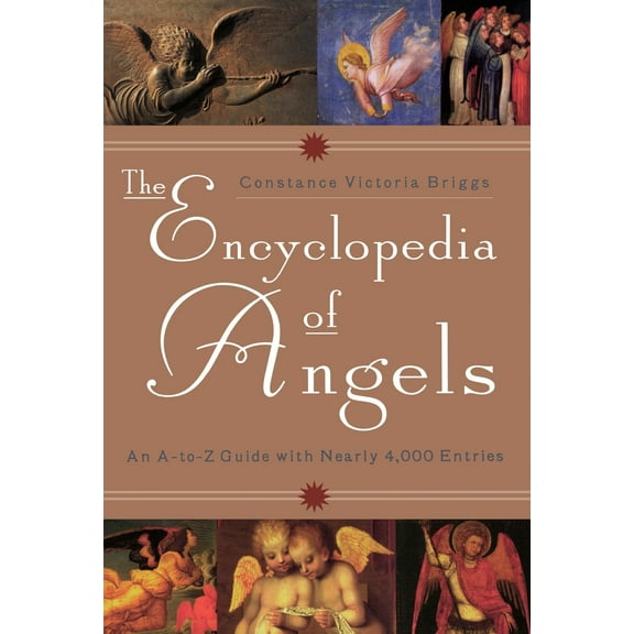Pre-Owned The Encyclopedia of Angels: An A-to-Z Guide with Nearly 4,000 Entries (Paperback) 0452279216 9780452279216