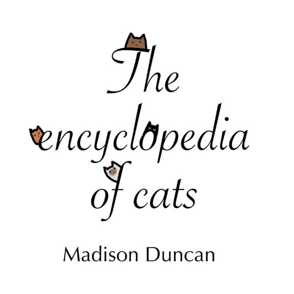 The Encyclopedia of Cats, (Hardcover)