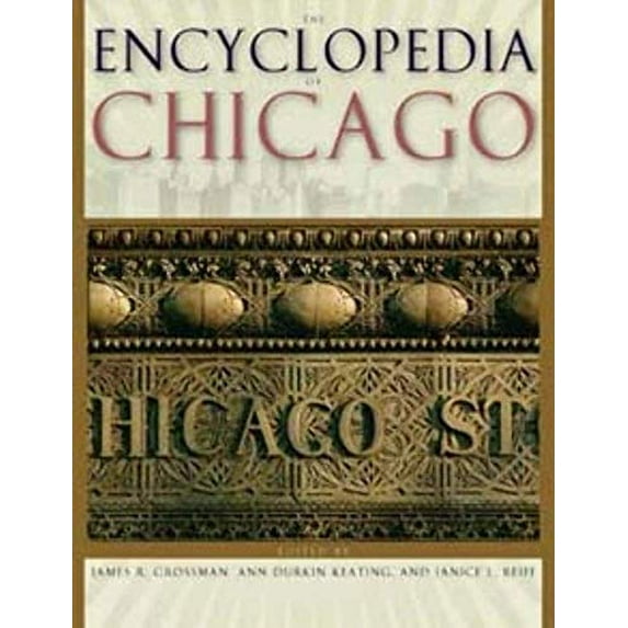 Pre-Owned The Encyclopedia of Chicago Hardcover
