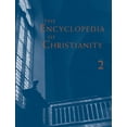 thumbnail image 1 of The Encyclopedia of Christianity (Ec) The Encyclopedia of Christianity, Volume 2 (E-I), (Paperback), 1 of 1