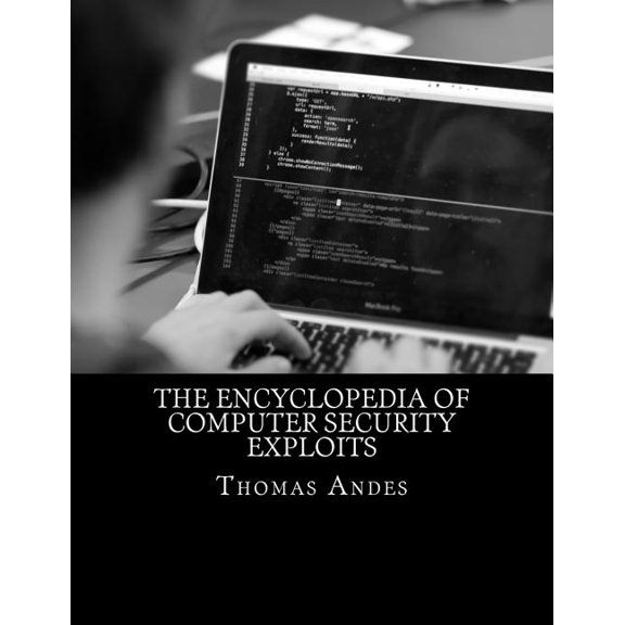 The Encyclopedia of Computer Security Exploits (Paperback)