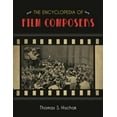 thumbnail image 1 of The Encyclopedia of Film Composers, (Hardcover), 1 of 1