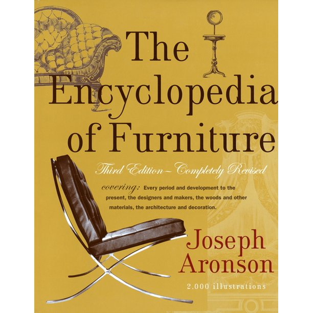 The Encyclopedia of Furniture Third Edition Completely Revised