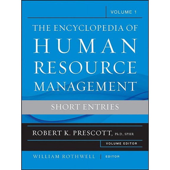 The Encyclopedia of Human Resource Management, Volume 1: Short Entries, (Hardcover)