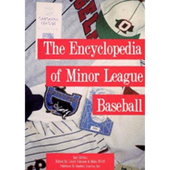Pre-Owned The Encyclopedia of Minor League Baseball (Hardcover 9780963718983) by Lloyd Johnson, Miles Wolff, Steve McDonald