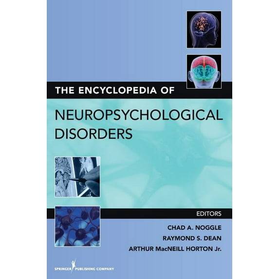 The Encyclopedia of Neuropsychological Disorders, (Hardcover)
