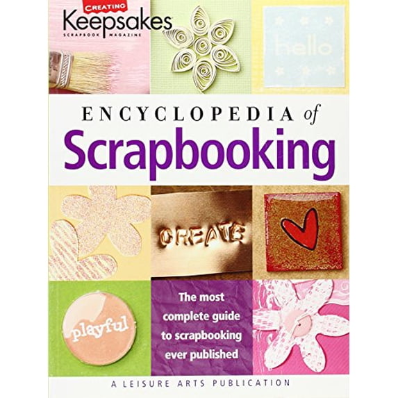 Pre-Owned Encyclopedia Of Scrapbooking (Creating Keepsakes) (Paperback) 157486498X 9781574864984