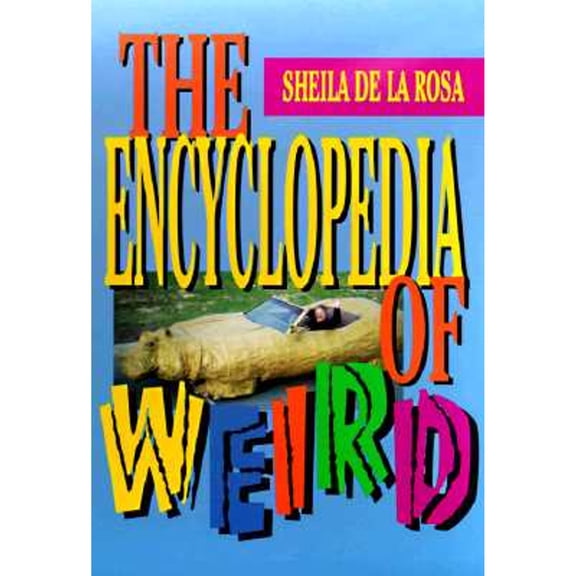Pre-Owned The Encyclopedia of Weird (Unknown) 0812555368 9780812555363