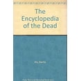 thumbnail image 1 of Pre-Owned The Encyclopedia of the Dead (Paperback) 014013266X 9780140132663, 1 of 1