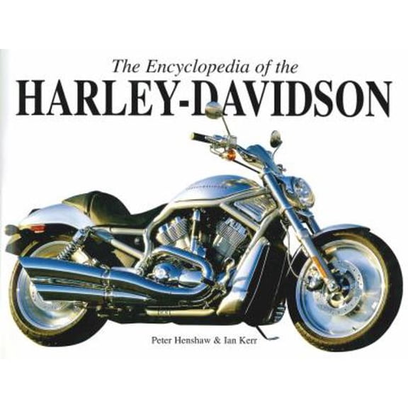 Pre-Owned The Encyclopedia of the Harley Davidson (Hardcover) 0785826289 9780785826286