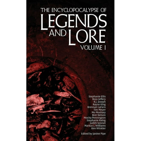 The Encyclopocalypse of Legends and Lore: Volume One, (Paperback)