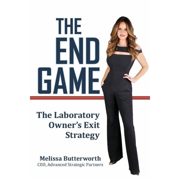 The End Game: The Laboratory Owner's Exit Strategy, (Paperback)