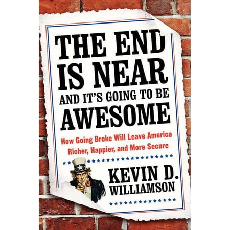 The End Is Near and It's Going to Be Awesome, (Hardcover)
