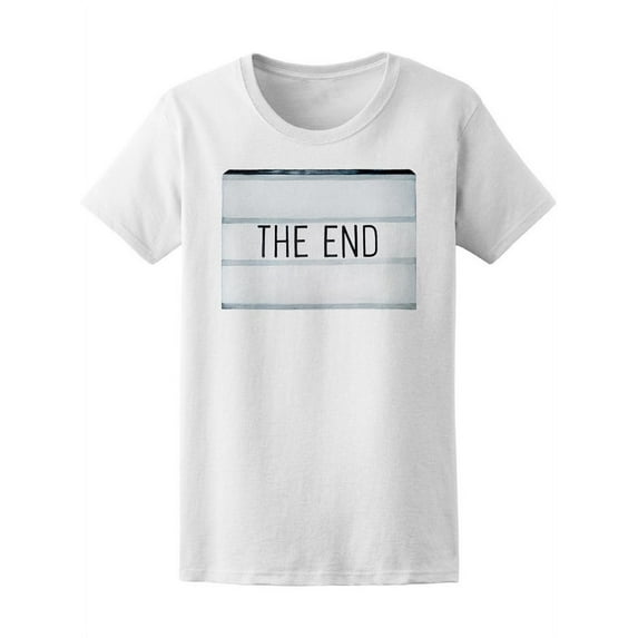 The End Movie Sign T-Shirt Women -Image by Shutterstock, Female Large