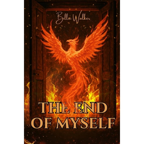 The End Of Myself: A True Story of Trauma, Survival and Finding God in the Darkest Places, (Paperback)
