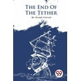 thumbnail image 1 of The End Of The Tether, (Paperback), 1 of 1