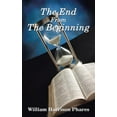thumbnail image 1 of The End from the Beginning (Paperback), 1 of 1