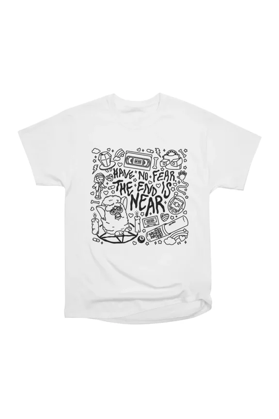 The End is Near T-Shirt Tee Gift For Him Merch For Her Apparel For Friend
