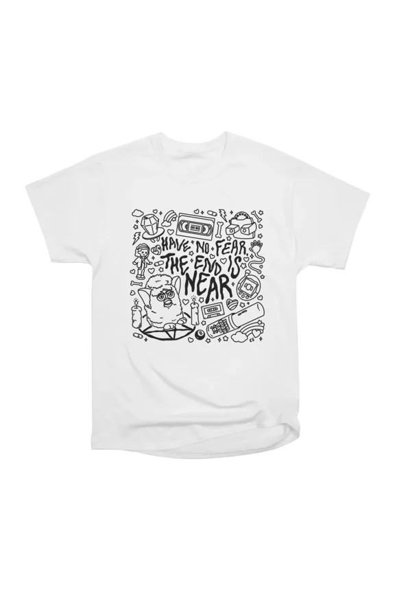 The End is Near T-Shirt Tee Gift For Him Merch For Her Apparel For Friend