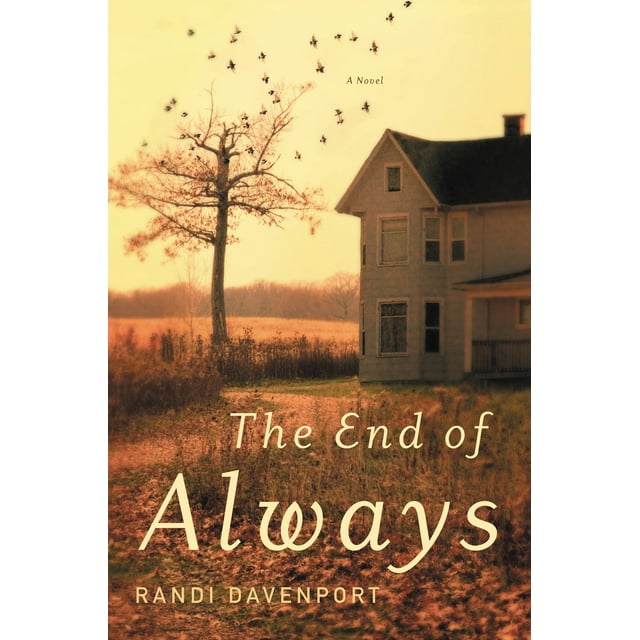 The End of Always : A Novel (Hardcover)