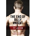 thumbnail image 1 of The End of Billy Knight: A novel  Paperback  0473288338 9780473288334 Ty Jacob, 1 of 1