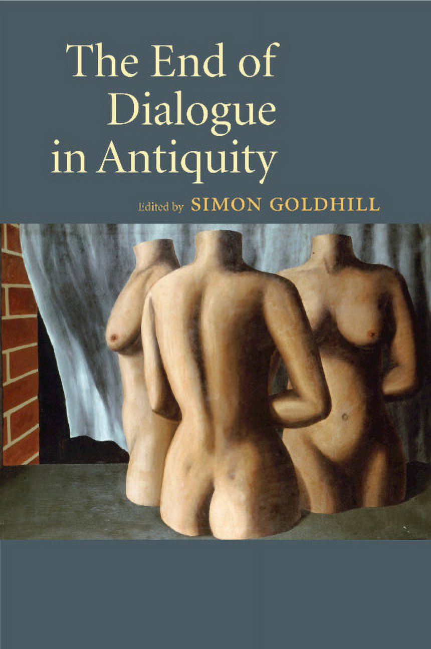 The End of Dialogue in Antiquity, (Paperback)