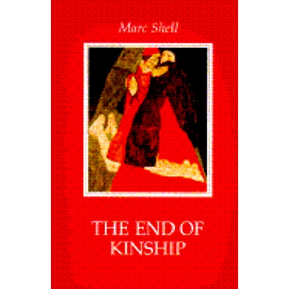 Pre-Owned The End of Kinship: Measure for Measure, Incest, and the Ideal of Universal Siblinghood (Paperback) 0801852420 9780801852428