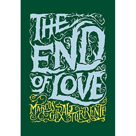 Pre-Owned The End of Love (Hardcover) 1938073568 9781938073564