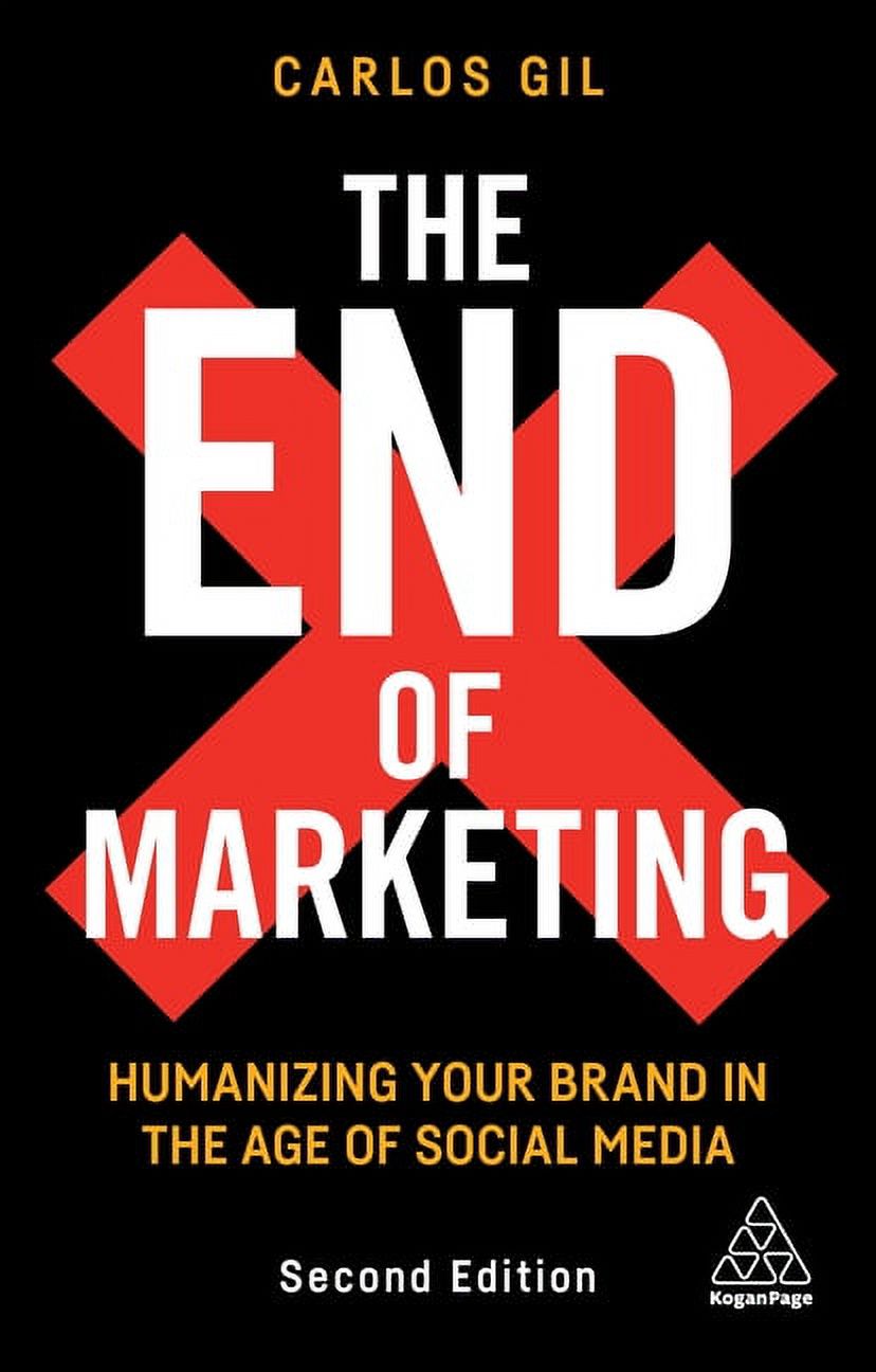 The　of　Media　2)　Brand　Social　Age　(Edition　End　in　of　Humanizing　Marketing　the　Your　(Paperback)