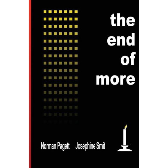 The End of More: Infinite Demand on Finite Resources Is Making Humankind Unsustainable