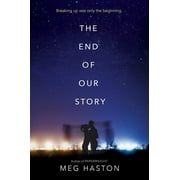 The End of Our Story, Hardcover