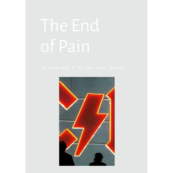 The End of Pain, (Paperback)