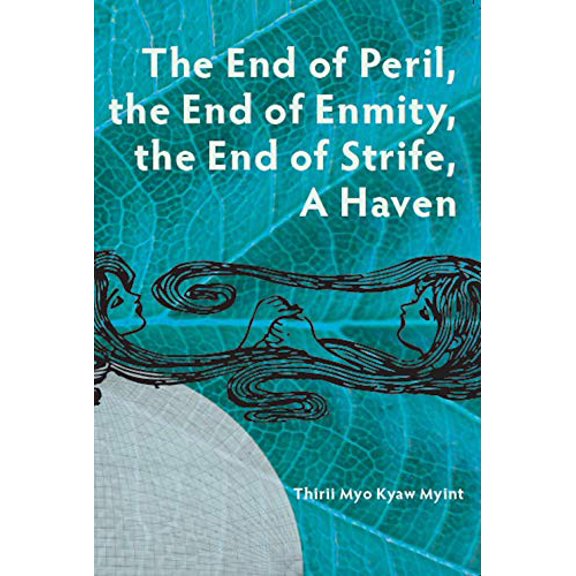 Pre-Owned The End of Peril, the End of Enmity, the End of Strife, a Haven (Paperback) 1934819743 9781934819746