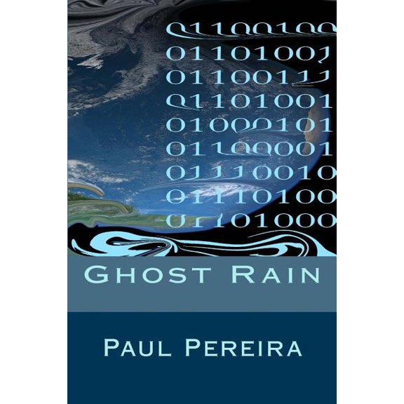 The End of Reality: Ghost Rain (Series #1) (Paperback)