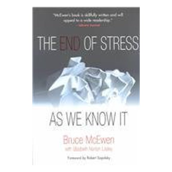 Pre-Owned The End of Stress As We Know It (Paperback) 0309091217 9780309091213