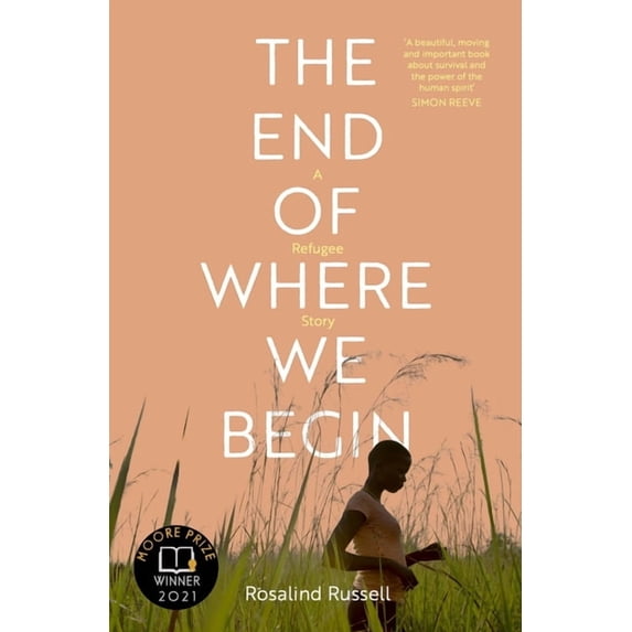 The End of Where We Begin: A Refugee Story, (Paperback)