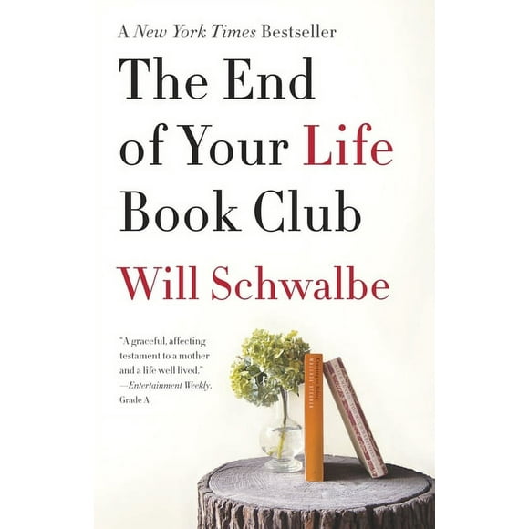 The End of Your Life Book Club : A Memoir (Paperback)