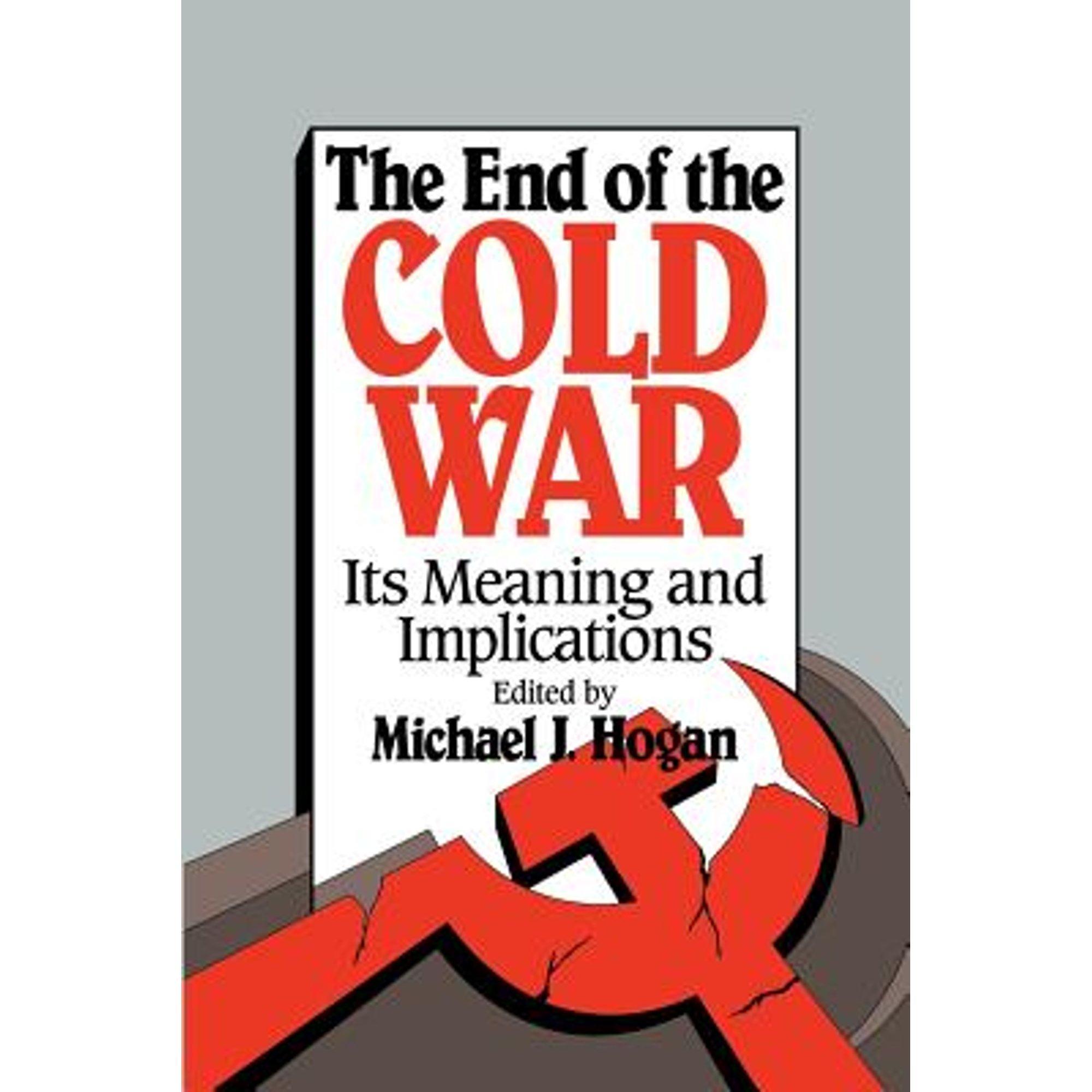 Pre-Owned The End of the Cold War : Its Meaning and Implications ...