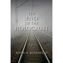 The End of the Holocaust, (Paperback)