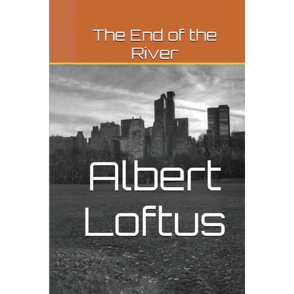 The End of the River, (Paperback)