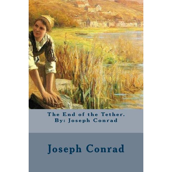 The End of the Tether. By (Paperback)