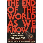 The End of the World As We Know It New Tales of Stephen Kings the Stand Hardcover