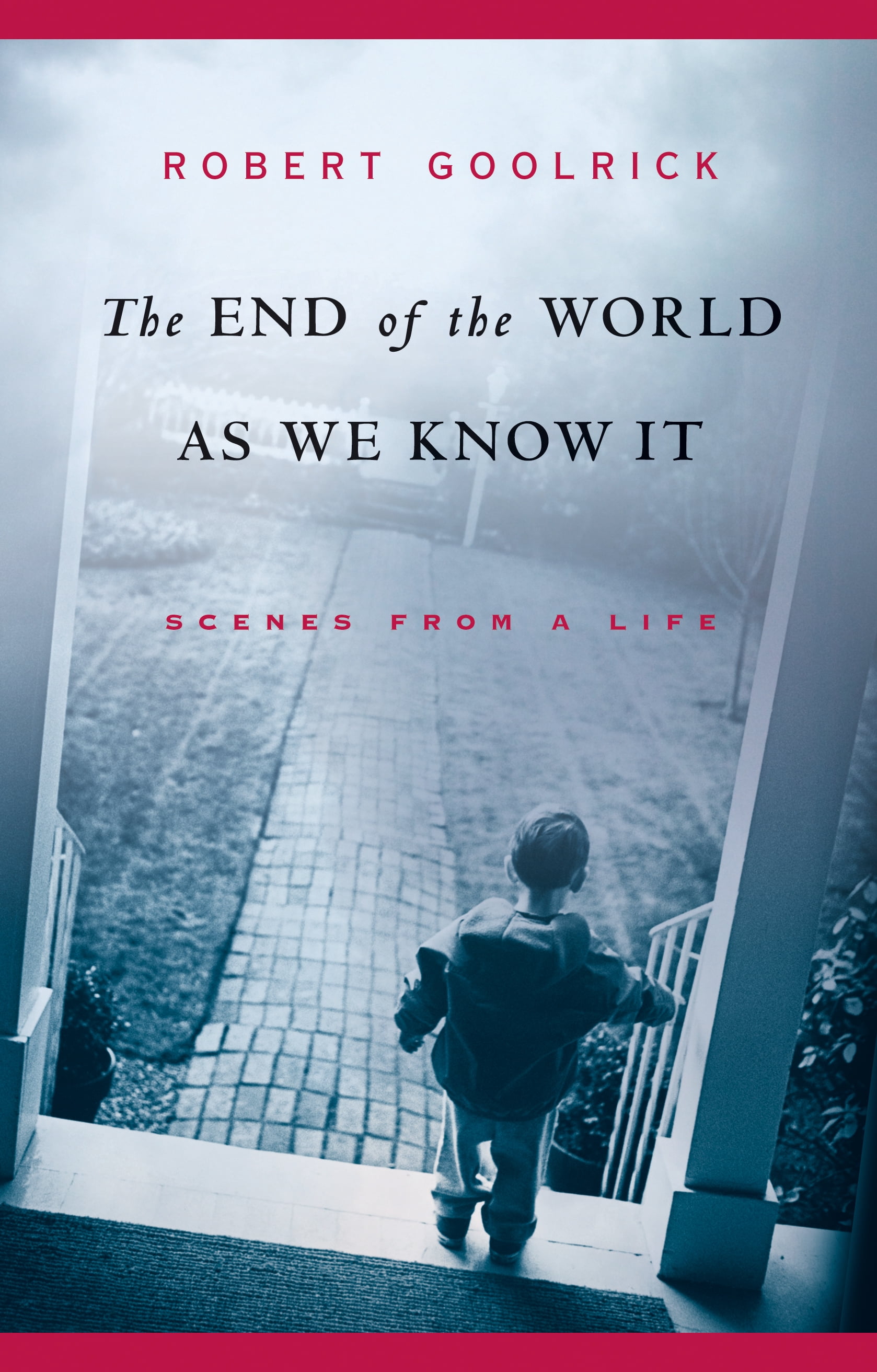 The End of the World as We Know It : Scenes from a Life (Hardcover ...