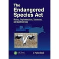 thumbnail image 1 of The Endangered Species Act: History, Implementation, Successes, and Controversies, (Hardcover), 1 of 1