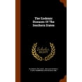 thumbnail image 1 of The Endemic Diseases Of The Southern States (Hardcover), 1 of 1