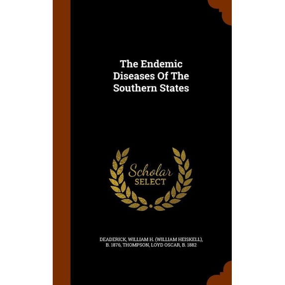 The Endemic Diseases Of The Southern States (Hardcover)