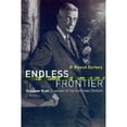thumbnail image 1 of Pre-Owned Endless Frontier: Vannevar Bush, Engineer of the American Century (Paperback) 0262740222 9780262740227, 1 of 1